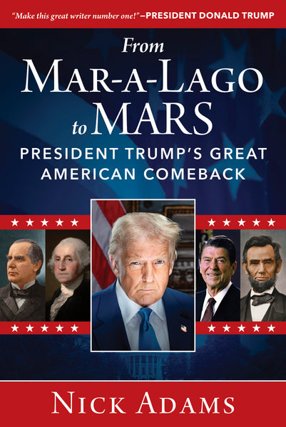 (SIGNED COPY) From Mar-a-Lago to MARS: President Trump's Great American Comeback