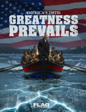 AMERICA'S 250TH: GREATNESS PREVAILS