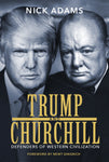 Trump and Churchill. Defenders of Western Civilization.